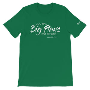 God Has Big Plans - Unisex T-Shirt