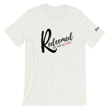 Load image into Gallery viewer, Redeemed by His Blood - Unisex T-Shirt