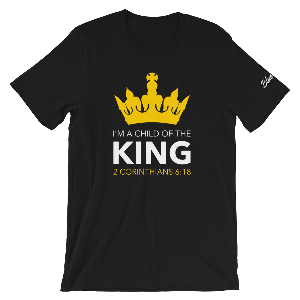 I'm a Child of the King (Yellow) - Unisex T-Shirt