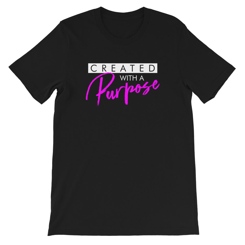 Created with a Purpose - Unisex T-Shirt