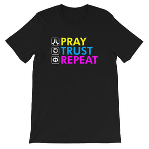 Pray Trust Repeat Unisex T-Shirt